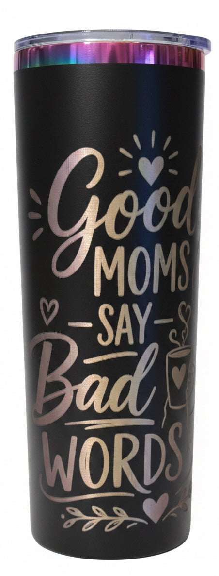 Good Moms Say Bad Words