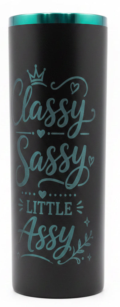 Classy Sassy A Little Bit Badassy