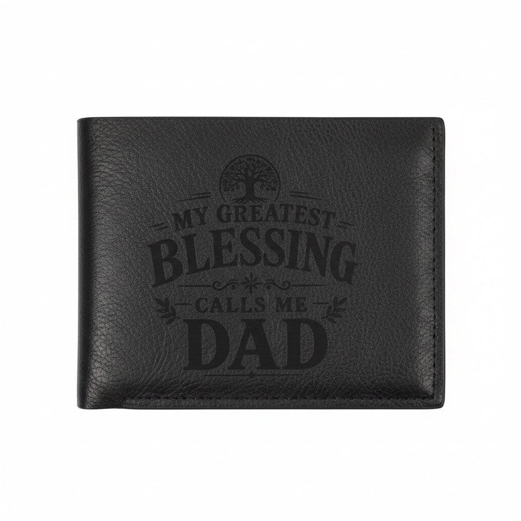 My Greatest Blessing Calls Me Dad